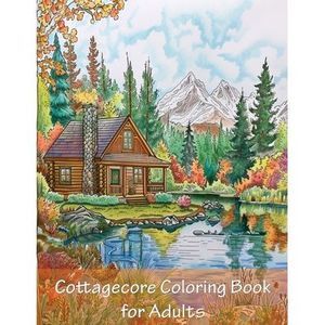 Cottagecore Coloring Book For Adults: 90 Pages of Big and Easy Relaxing Coloring